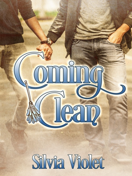 Title details for Coming Clean by Silvia Violet - Available